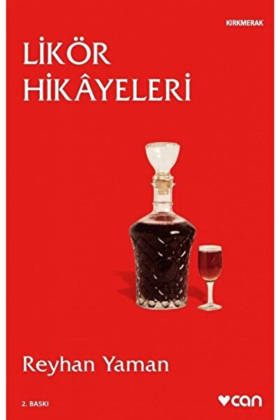 Can Yayınları Likör Hikayeleri / Reyhan Yaman / / 9789750732430