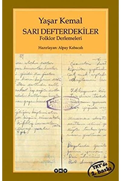 Yapı Kredi Yayınları Sarı Defterdekiler / Yaşar Kemal / / 9789753637428