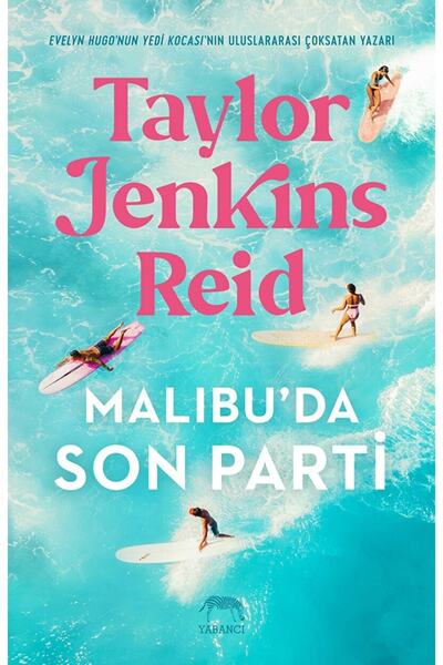 Yabancı Yayınları Malibu'da Son Parti / Taylor Jenkins Reid / / 9786258387223