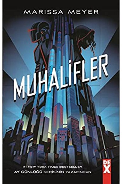 Dex Yayınevi Muhalifler / Marissa Meyer / / 9786050951417