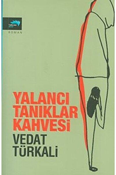 Turkuvaz Kitap Yalancı Tanıklar Kahvesi / Vedat Türkali / / 9786054069538