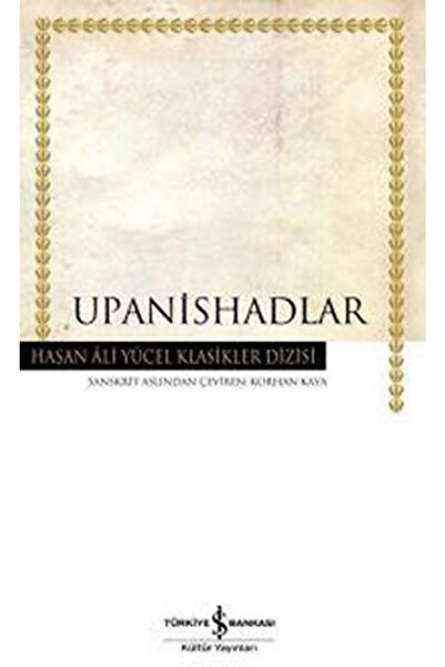TÜRKİYE İŞ BANKASI KÜLTÜR YAYINLARI Upanishadlar / Kolektif / / 9789944884983
