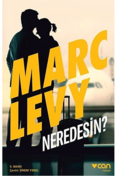 CAN Neredesin? / Marc Levy / / 9789750732096