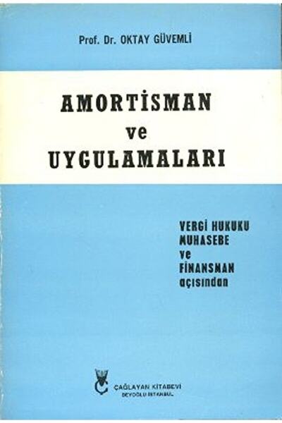 Amortisman Ve Uygulamaları / Oktay Güvemli / / 3990000015562