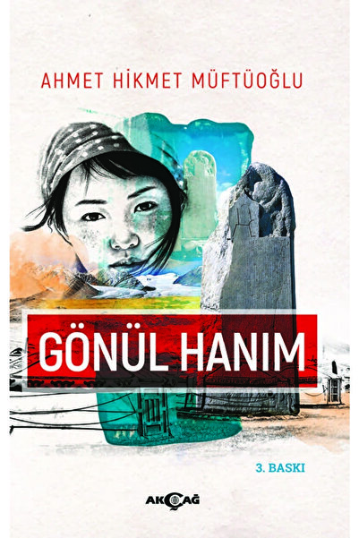 Akçağ Yayınları Gönül Hanım / Ahmet Hikmet Müftüoğlu / / 9786055413040