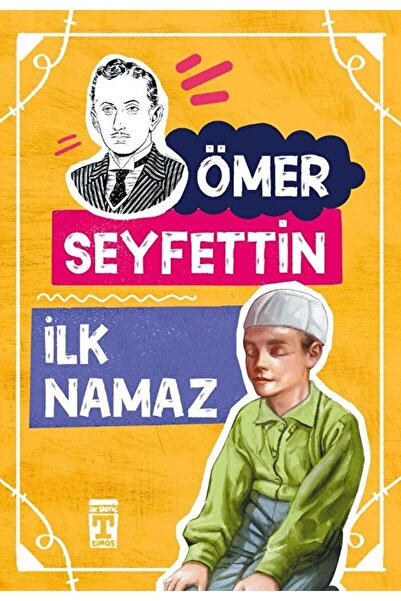 Timaş Çocuk Ilk Namaz / Ömer Seyfettin / / 9789753628624