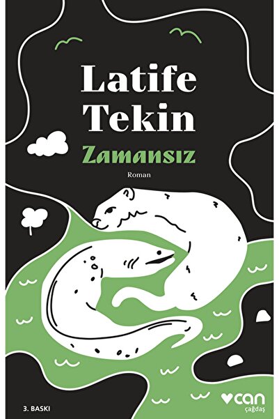 CAN Zamansız / Latife Tekin / / 9789750757457
