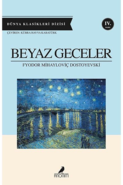 Anonim Yayıncılık Beyaz Geceler / Fyodor Mihayloviç Dostoyevski / / 978605100...