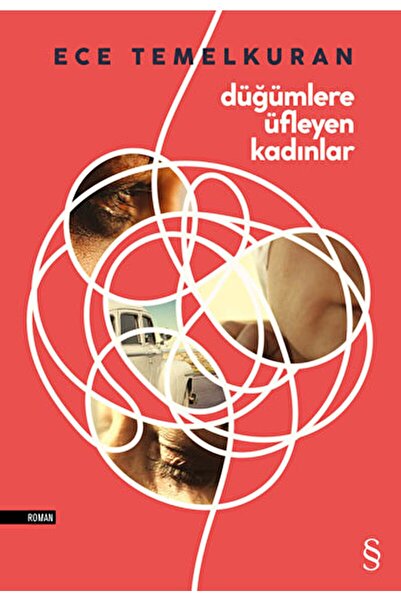 Everest Yayınları Düğümlere Üfleyen Kadınlar Ece Temelkuran  9786051416069