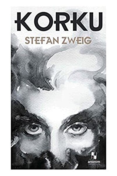 Anonim Yayıncılık Korku / Stefan Zweig / / 9786053033066