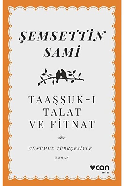 CAN Taaşşuk-ı Talat Ve Fitnat / Şemsettin Sami / / 9789750746970