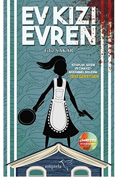 Müptela Yayınları Ev Kızı Evren / Filiz Şakar / / 9786059021722