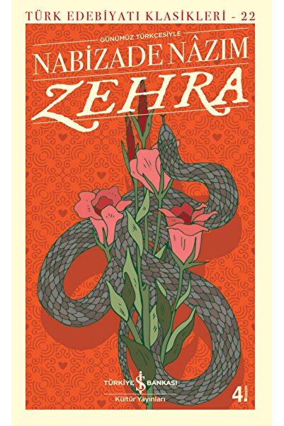 İş Bankası Kültür Yayınları Zehra (günümüz Türkçesiyle) / Nabizade Nazım / / ...