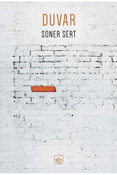 İthaki Yayınları Duvar - - Soner Sert Kitabı
