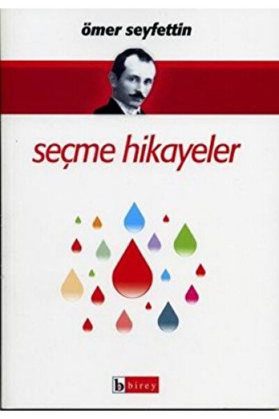 Birey Yayıncılık Seçme Hikayeler / Ömer Seyfettin / / 9789752640887