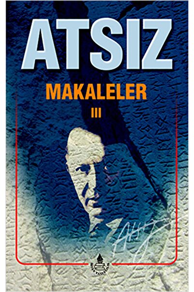 İrfan Yayıncılık Makaleler 3 / Hüseyin Nihal Atsız / / 9789753710671