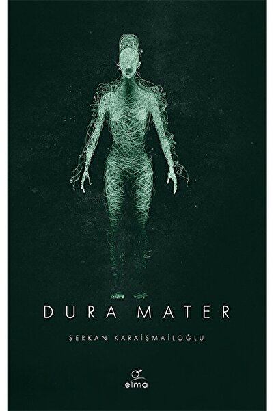 ELMA Yayınevi Dura Mater 3. Kitap / Serkan Karaismailoğlu / / 9786257112376