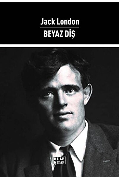 Kule Kitap Beyaz Diş / Jack London / / 9786257654784