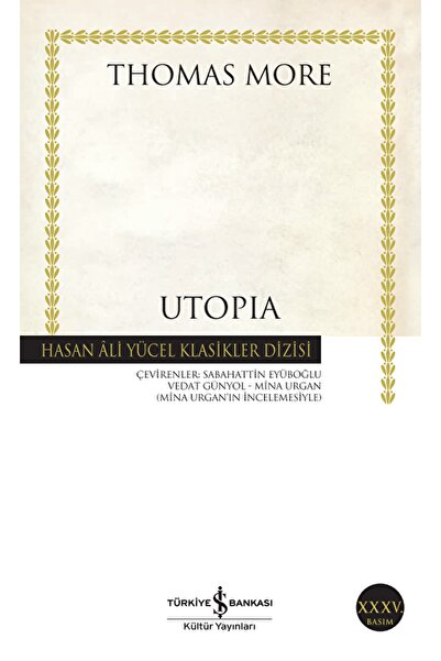 TÜRKİYE İŞ BANKASI KÜLTÜR YAYINLARI Utopia / Thomas More / / 9789754587395
