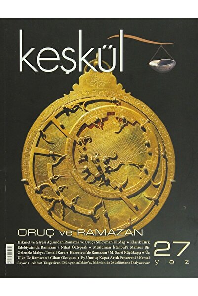 Sufi Kitap Keşkül Dergisi Sayı: 27 Oruç Ve Ramazan / Kolektif / / 1520401902707