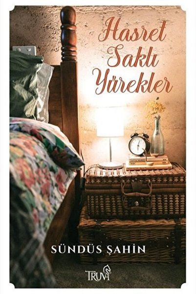 Truva Yayınları Hasret Saklı Yürekler / Sündüs Şahin / / 9786257038225