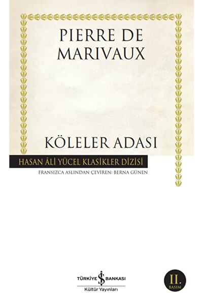TÜRKİYE İŞ BANKASI KÜLTÜR YAYINLARI Köleler Adası / Pierre De Marivaux / / 97...