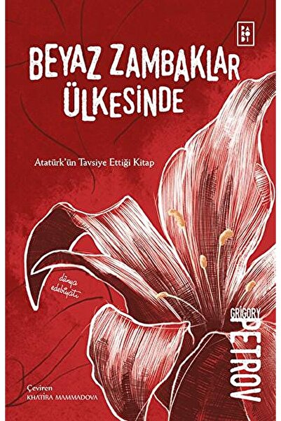 Parodi Yayınları Beyaz Zambaklar Ülkesinde / Grigory Petrov / / 9786057843463