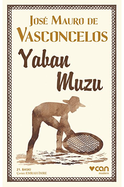 Can Yayınları Yaban Muzu / Jose Mauro De Vasconcelos / / 9789750756528