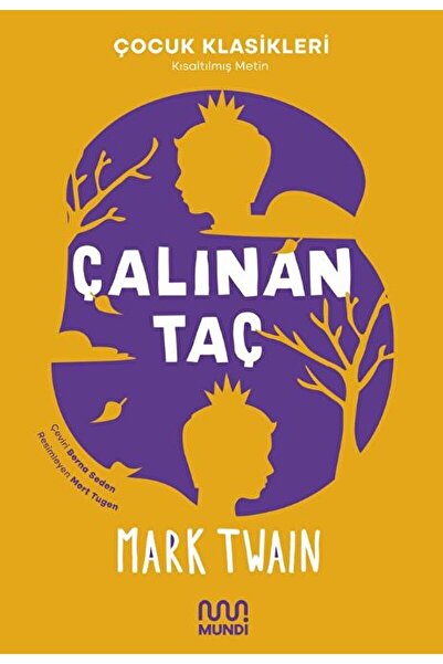 MUNDİ Çalınan Taç - Mundi - Mark Twain Kitabı