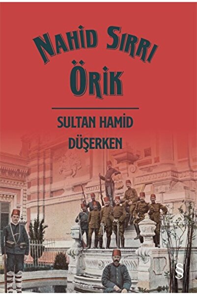 Everest Yayınları Sultan Hamid Düşerken, Nahid Sırrı Örik, , Sultan Hamid Düş...