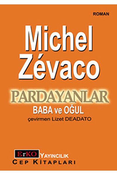 Erko Yayıncılık Baba Ve Oğul / Michel Zevaco / / 9789750029721
