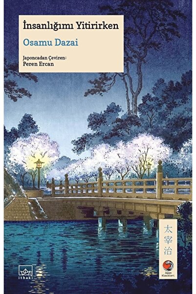 İthaki Yayınları Insanlığımı Yitirirken / Osamu Dazai / / 9786258401479