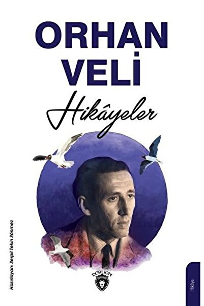 Dorlion Yayınevi Orhan Veli Hikayeler / Orhan Veli Kanık / / 9786254072420