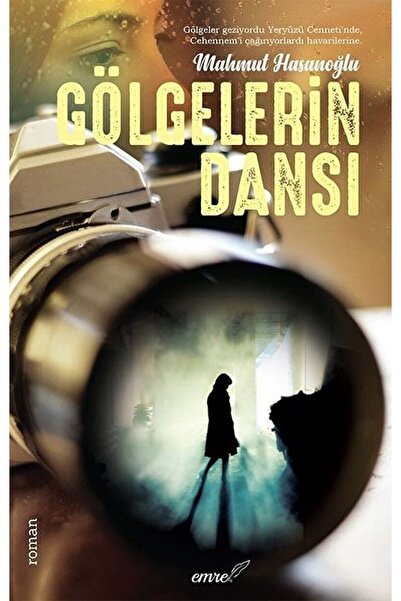 Emre Yayınları Gölgelerin Dansı / Mahmut Hasanoğlu / / 9786059850605