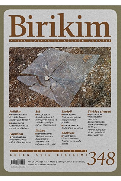 Birikim Yayınları Birikim Aylık Sosyalist Kültür Dergisi Sayı: 348 Nisan 2018...