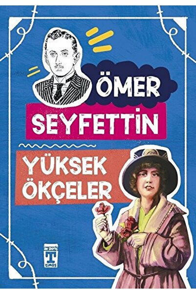 Timaş Çocuk Yüksek Ökçeler / Ömer Seyfettin / / 9789753628631