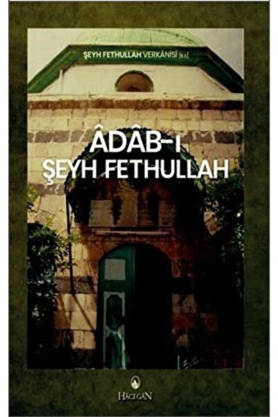 Hacegan Yayıncılık Adab-ı Şeyh Fethullah / Şeyh Fethullah Verkanisi / / 97860...