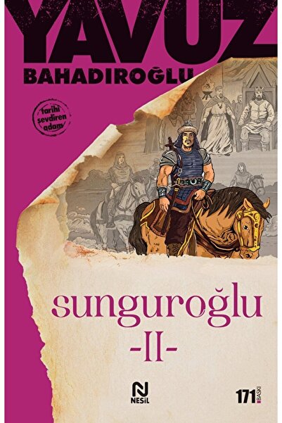 Nesil Yayınları Sunguroğlu 2 / Yavuz Bahadıroğlu / / 9789754080513