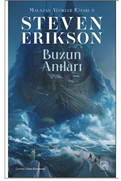İthaki Yayınları Buzun Anıları / Malazan Yitikler Kitabı 3 / Steven Erikson /...