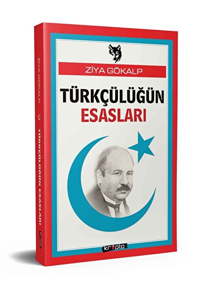 Kripto Kitaplar Türkçülüğün Esasları - Ziya Gökalp