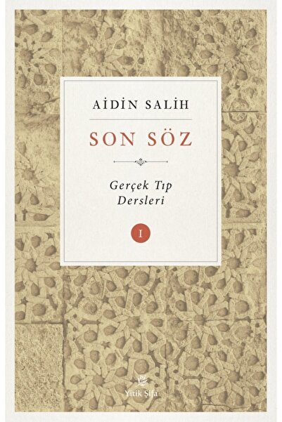 Genel Markalar Aidin Salih Son Söz Cilt 1 Gerçek Tıp Dersleri