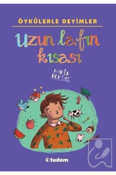 Tudem Yayınları Uzun Lafın Kısası- Habib Bektaş