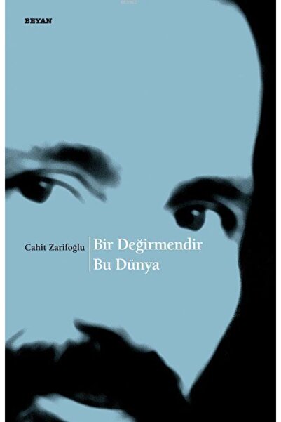 Genel Markalar Bir Değirmendir Bu Dünya -- Cahit Zarifoğlu