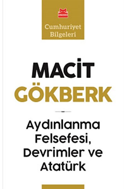 Kırmızı Kedi Yayınevi Aydınlanma Felsefesi Devrimler Ve Atatürk  Macit Gökberk