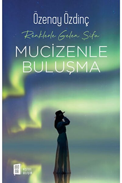 Mona Kitap Renklerle Gelen Şifa - Mucizenle Buluşma
