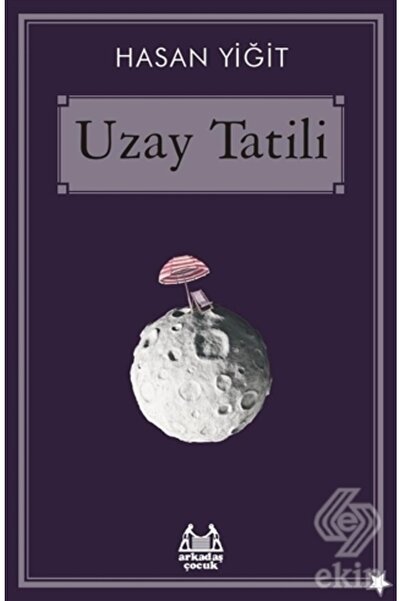 Arkadaş Yayınları عطلة الفضاء