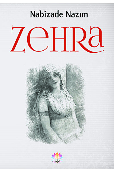 Nilüfer Yayınları Zehra - Nabizade Nazım