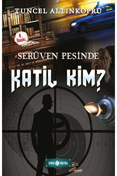 Genç Hayat Yayınları Serüven Peşinde 10 - Katil Kim?