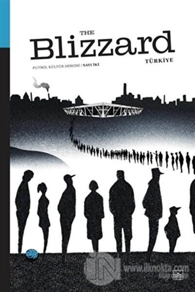 İthaki Yayınları Blizzard Futbol Kültür Dergisi Sayı: 2 Uyumlu / Kolektif / /...