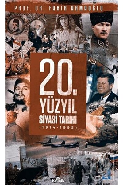 Genel Markalar 20. Yüzyıl Siyasi Tarihi (1914 - 1995) (Ciltli)-Korunaklı Poşetle